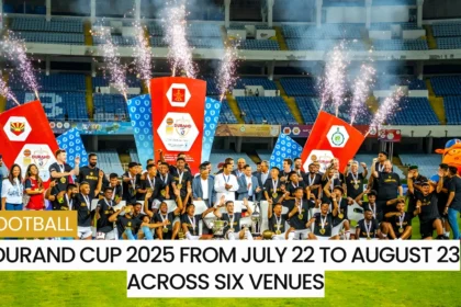 Durand Cup 2025 From July 22 to August 23 across six venues
