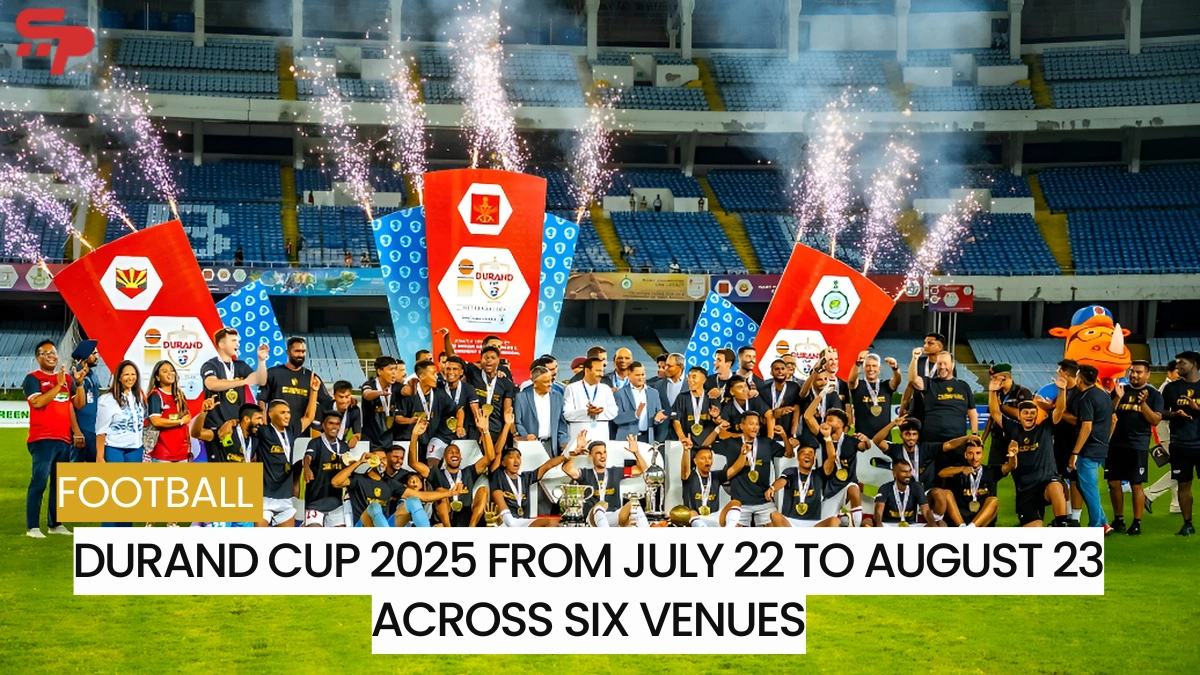 Durand Cup 2025 From July 22 to August 23 across six venues
