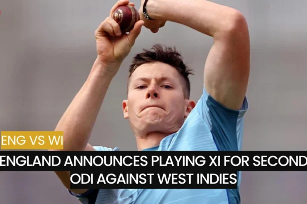 England announces Playing XI for second ODI against West Indies