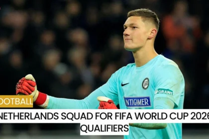 Netherlands Squad For FIFA World Cup 2026 qualifiers