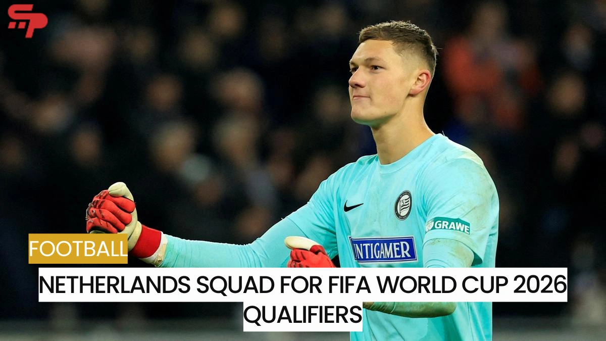 Netherlands Squad For FIFA World Cup 2026 qualifiers