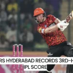 Sunrisers Hyderabad records 3rd-highest IPL score