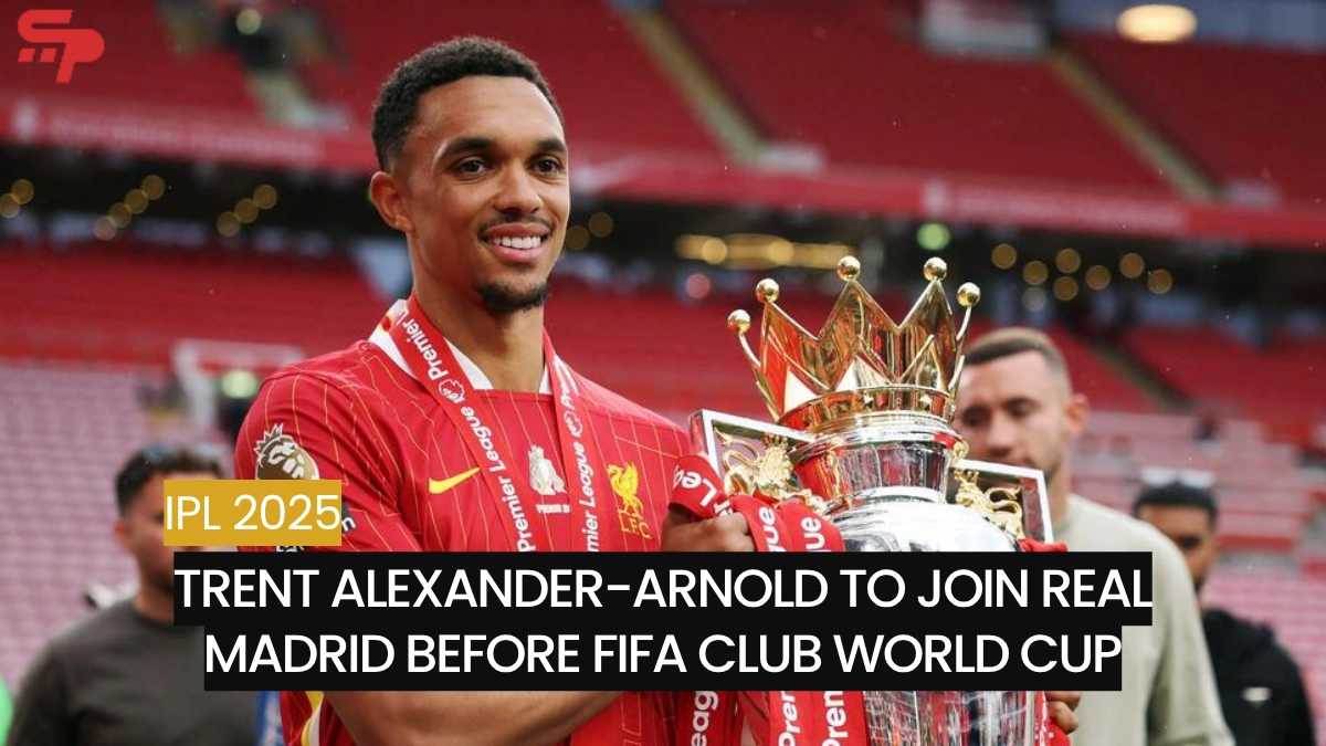 Trent Alexander-Arnold to join Real Madrid before FIFA Club World Cup